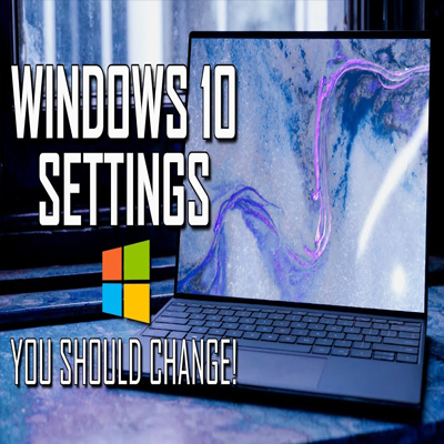 Default Windows 10 Settings You Should Change Right Now